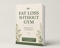 FAT LOSS WITHOUT GYM
